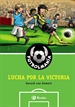 Front pageFUTBOLMANÍA. Lucha por la victoria