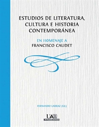 Books Frontpage Estudios de literatura, cultura e historia contemporánea.