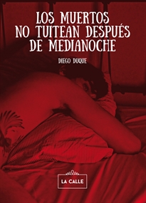 Books Frontpage Los muertos no tuitean después de medianoche