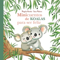 Books Frontpage Minicuentos de koalas para ser feliz (Minicuentos para ser feliz)