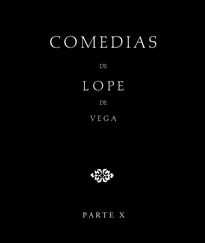 Books Frontpage Comedias de Lope de Vega (Parte X, Volumen I). El galán de la membrilla. La venganza venturosa. Don Lope de Cardona. La humildad y la soberbia