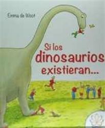 Books Frontpage Si Los Dinosaurios Existieran...