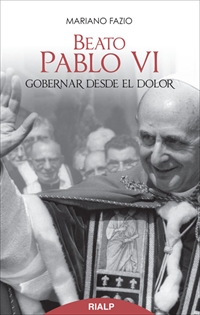 Books Frontpage Beato Pablo VI. Gobernar desde el dolor
