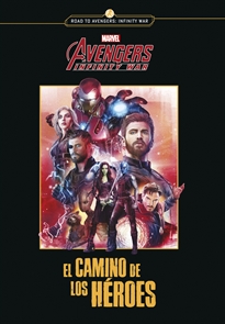 Books Frontpage Avengers Infinity war. El camino de los héroes