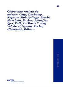 Books Frontpage Ólobo: una revista de música. Cage, Duchamp, Kaprow, Moholy-Nagy, Brecht, Marchetti, Barber, Schaeffer, Iges, Paik, La Monte Young,Valcárcel, Nyman, Rocha, Hindemith, Rühm&#x02026;