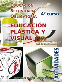 Books Frontpage Educación plástica y visual. 4º ESO. Actividades. Edic.2011