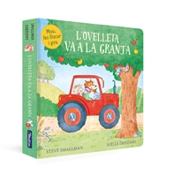 Books Frontpage L'ovelleta va a la granja (L'ovelleta que va venir a sopar. Llibre de cartró)