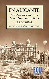 Books Frontpage En Alicante: Historias de un hombre sencillo. La Juventud