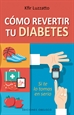Front pageCómo revertir tu diabetes