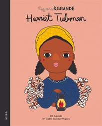 Books Frontpage Pequeña & Grande Harriet Tubman