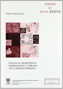Books Frontpage Los balnea domésticos, ámbito rural y urbano, en la Hispania romana