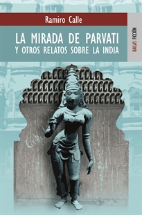 Books Frontpage La mirada de Parvati y otros relatos sobre la India