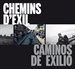 Front pageCaminos de exilio / Chemins d’exil