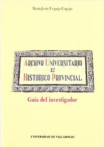 Books Frontpage Archivo Universitario E Historico Provincial. Guia Del Investigador.
