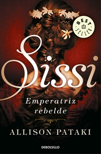 Books Frontpage Sissi, emperatriz rebelde (Sissi 2)