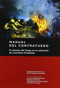 Books Frontpage Manual del contrafuego. EL manejo del fuego en la extinción de incendios forestales. 2ª ed.
