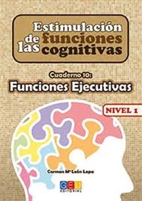 Books Frontpage Estimulación de las funciones cognitivas nivel 1 cuaderno 10: funciones ejecutivas