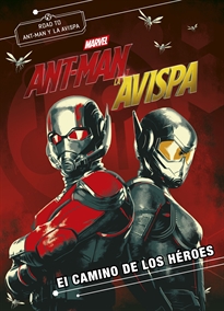 Books Frontpage Ant-Man y la Avispa. El camino de los héroes