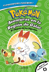 Books Frontpage Pokémon. Aventuras en la Región Galar: El choque de los Gigamax + Aventuras en la Región Alola. El combate por el crista (FlipAventura Pokémon 1)