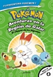Front pagePokémon. Aventuras en la Región Galar: El choque de los Gigamax + Aventuras en la Región Alola. El combate por el crista (FlipAventura Pokémon 1)