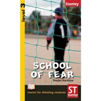 Books Frontpage Stories for thinking students - Graded readers Level 3 School of Fear
