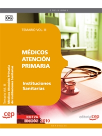 Books Frontpage Médicos Atención Primaria de Instituciones Sanitarias. Temario Vol. III.