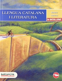 Books Frontpage Llengua catalana i Literatura 2n Batxillerat. Llibre de l ' alumne
