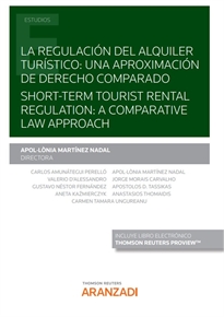 Books Frontpage La regulación del alquiler turístico: una aproximación de Derecho comparado. Short-Term tourist rental regulation: a comparative law approach (Papel + e-book)
