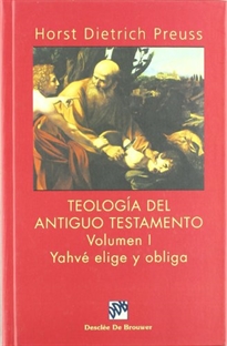 Books Frontpage Teología del Antiguo Testamento - vol. I, Yahvé elige y obliga