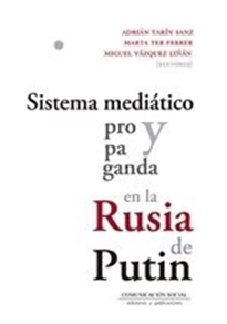 Books Frontpage Sistema mediático y propaganda en la Rusia de Putin