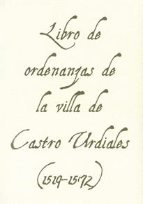 Books Frontpage Libro de ordenanzas de la villa de Castro Urdiales (1519-1572)