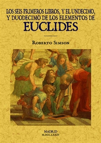 Books Frontpage Los seis primeros libros y el undecimo y duodecimo de los elementos de Euclides