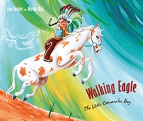 Books Frontpage Walking Eagle: The Little Comanche Boy