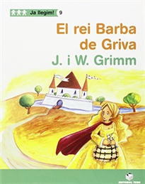 Books Frontpage Ja llegim! 09 - El rei Barba de Griva -J. i W. Grimm