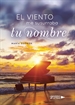 Front pageEl viento me susurraba tu nombre