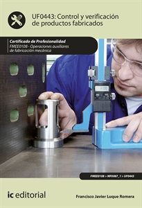 Books Frontpage Control y verificación de productos fabricados. FMEE0108 - Operaciones auxiliares de fabricación mecánica