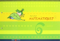Books Frontpage Quadern sis Pas a Pas Matemàtiques nivell 2 Cicle Infantil