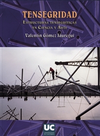 Books Frontpage Tensegridad: estructuras tensegríticas en ciencia y arte