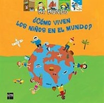 Books Frontpage ¿Cómo viven los niños en el mundo?