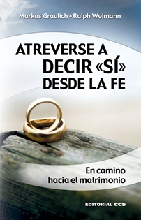 Books Frontpage Atreverse a decir «sí» desde la fe