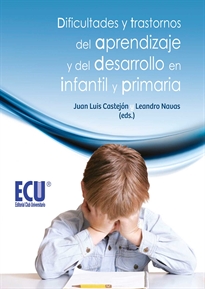 Books Frontpage Dificultades y trastornos del aprendizaje y del desarrollo en infantil y primaria