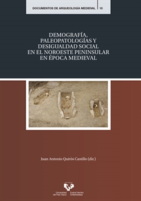 Books Frontpage Demografía, paleopatologías y desigualdad social en el noroeste peninsular en época medieval