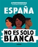 Front pageEspaña no es solo blanca