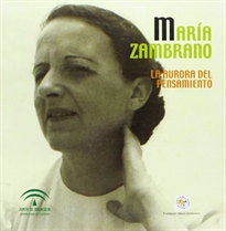 Books Frontpage María Zambrano: la Aurora del pensamiento