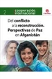 Portada del libro Del conflicto a la reconstrucción. Perspectivas de paz en Afganistán