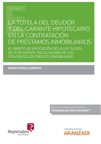 Books Frontpage La tutela del deudor y del garante hipotecario en la contratación de préstamos inmobiliarios (Papel + e-book)