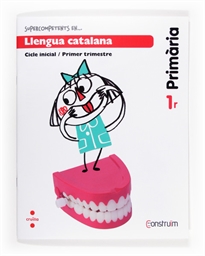 Books Frontpage Supercompetents en... Llengua catalana. 1 Primària, 1 Trimestre. Construïm. Quadern