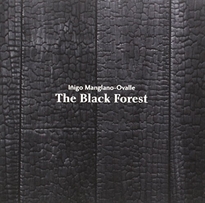 Books Frontpage Iñigo Manglano-Ovalle. The Black Forest