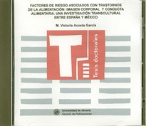 Books Frontpage Factores de riesgo asociados con trastornos de la alimentación: imagen corporal y conducta alimentaria. Una investigación trans