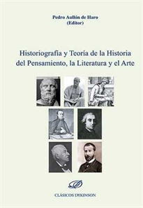 Books Frontpage Historiografía y Teoría de la Historia del Pensamiento, la Literatura y el Arte